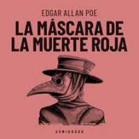 La máscara de la muerte roja by Poe, Edgar Allan